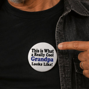 This Is What A Really Cool Grandpa Looks Like 6 Cm Round Badge