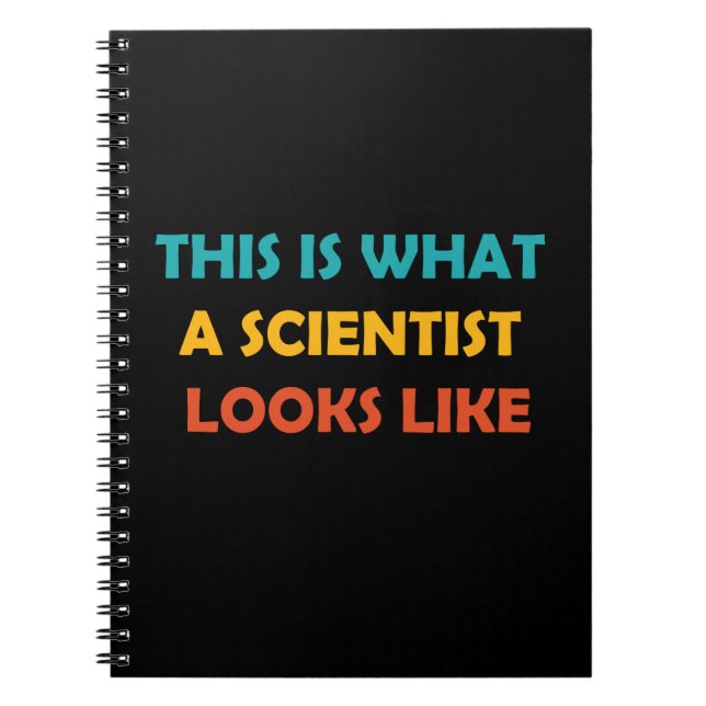 This is What a Scientist Looks Like Notebook (Front)