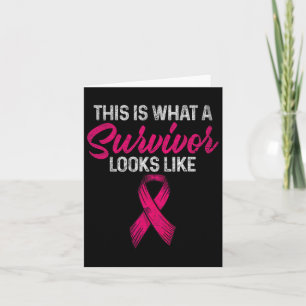 This Is What A Survivor Looks Like Breast Cancer Card