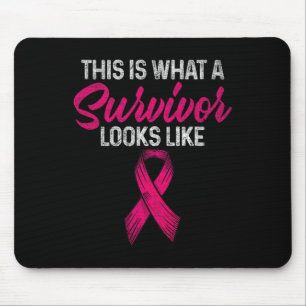 This Is What A Survivor Looks Like Breast Cancer  Mouse Pad
