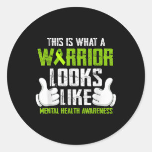 This Is What A Warrior Looks Like Mental Health Aw Classic Round Sticker
