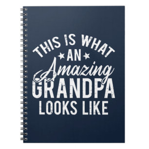 This Is What An Amazing Grandpa Looks Like Gift Notebook