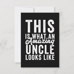 This is What an Amazing Uncle Looks Like Card