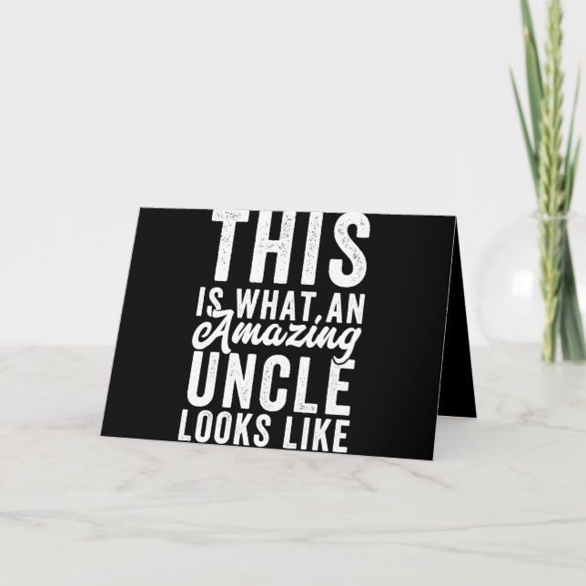 This is What an Amazing Uncle Looks Like Card (Front)