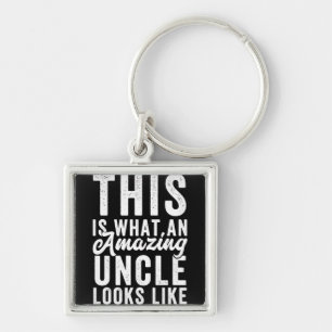 This is What an Amazing Uncle Looks Like Key Ring