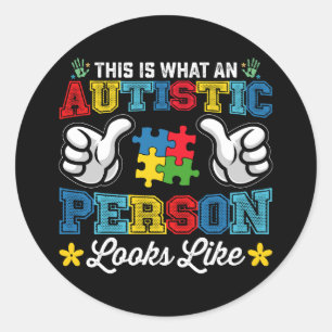 This Is What An Autistic Person Looks Like Autism Classic Round Sticker