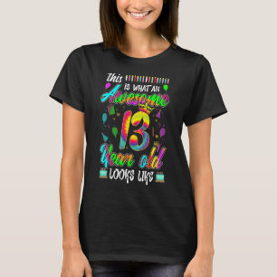 This Is What An Awesome 13th Birthday 13 Year Old T-Shirt