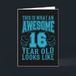 THIS IS WHAT AN AWESOME 16 YEAR OLD 16th Birthday Card<br><div class="desc">The 16th Birthday THIS IS WHAT AN AWESOME 16 YEAR OLD Boy Gift Vintage! For son,  nephew,  grandchild and teenager! A 16th birthday shirt,  16th birthday gift,  16 year old,  16th bday gift or 16th birthday present!</div>