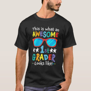 This Is What An Awesome 1St Grader Looks Like Team T-Shirt