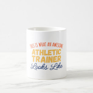 This Is What An Awesome Athletic Trainer Coffee Mug