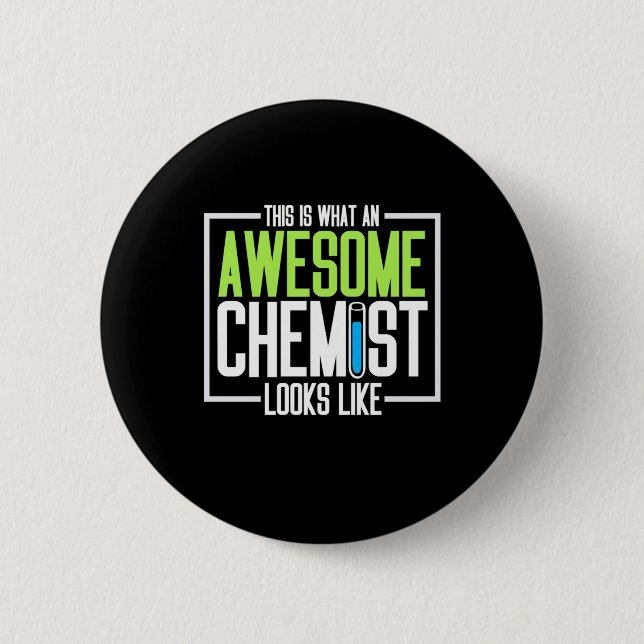 This Is What An Awesome Chemist Looks Like 6 Cm Round Badge (Front)