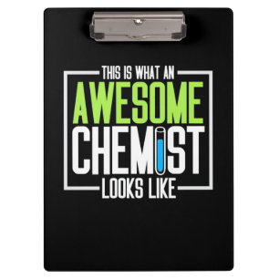 This Is What An Awesome Chemist Looks Like Clipboard