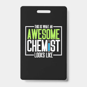 This Is What An Awesome Chemist Looks Like ID Badge