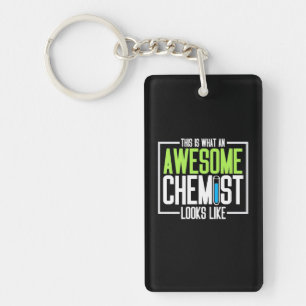 This Is What An Awesome Chemist Looks Like Key Ring