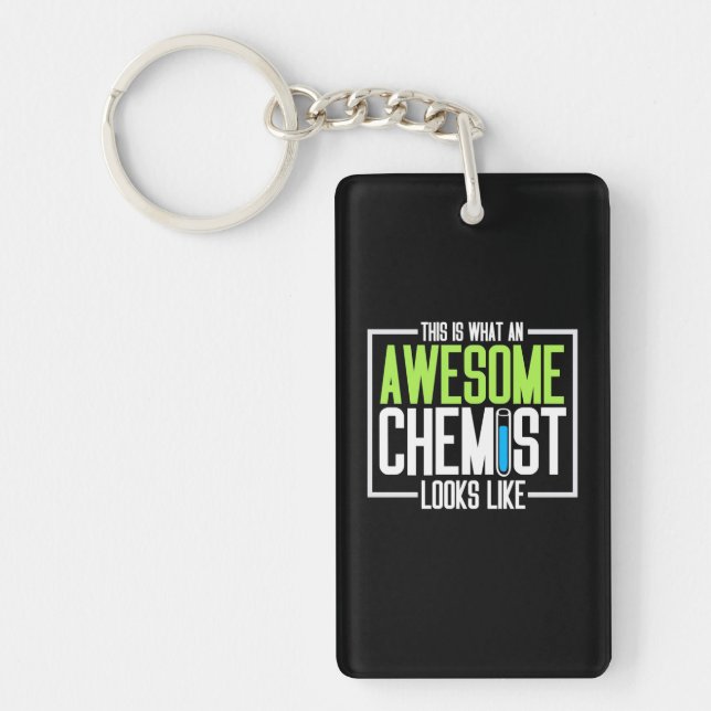 This Is What An Awesome Chemist Looks Like Key Ring (Front)