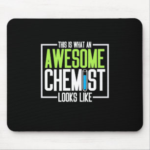 This Is What An Awesome Chemist Looks Like Mouse Pad
