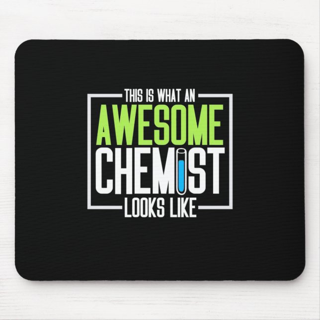 This Is What An Awesome Chemist Looks Like Mouse Pad (Front)