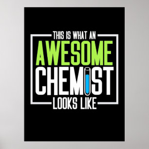 This Is What An Awesome Chemist Looks Like Poster