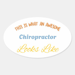 This Is What An Awesome Chiropractor Look Like Oval Sticker