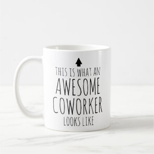 This is What an Awesome Coworker Looks Like Coffee Mug