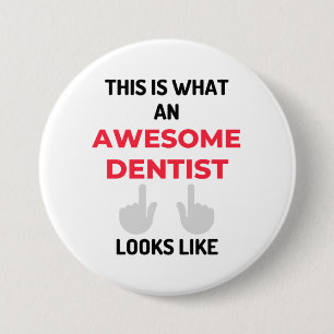 This Is What An Awesome Dentist Looks Like 2 7.5 Cm Round Badge