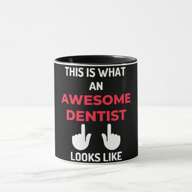 This Is What An Awesome Dentist Looks Like Mug (Center)