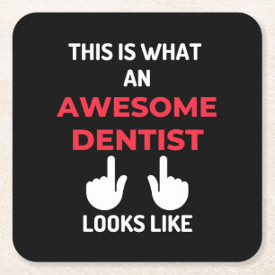 This Is What An Awesome Dentist Looks Like Square Paper Coaster