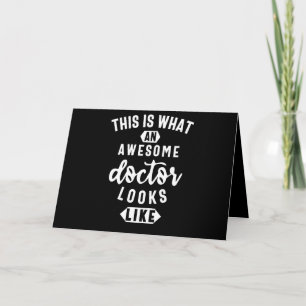 This Is What An Awesome Doctor Looks Like Card