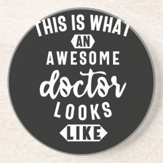 This Is What An Awesome Doctor Looks Like Coaster