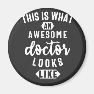 This Is What An Awesome Doctor Looks Like Magnet