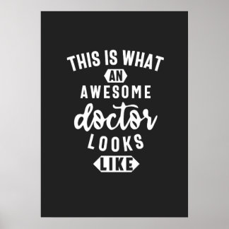 This Is What An Awesome Doctor Looks Like Poster