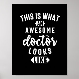 This Is What An Awesome Doctor Looks Like Poster