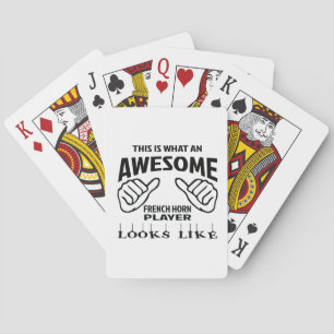This is what an awesome french horn player looks l playing cards