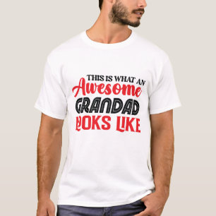 This is What An Awesome Grandad Looks Like T-Shirt
