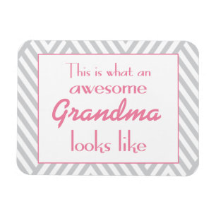 This Is What An Awesome Grandma Looks Like Magnet