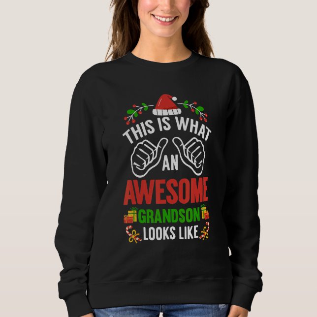 This Is What An Awesome Grandson Looks Like Christ Sweatshirt (Front)