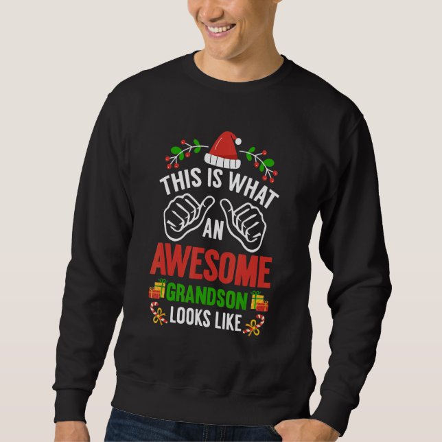 This Is What An Awesome Grandson Looks Like Christ Sweatshirt (Front)