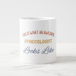This Is What An Awesome Gynaecologist Looks Like Large Coffee Mug