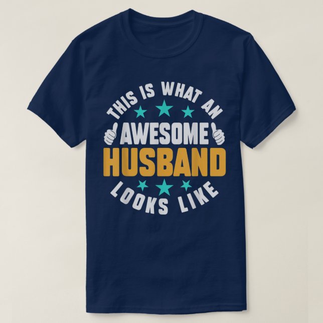 This is What An Awesome Husband Looks Like  Father T-Shirt (Design Front)