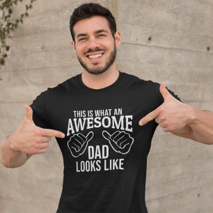 This Is What an Awesome Looks Like Funny Dad T-Shirt