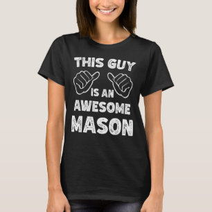 This is what an awesome Mason look like T-Shirt