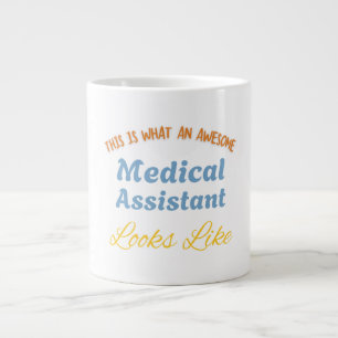 This is What An Awesome Medical Assistant Large Coffee Mug