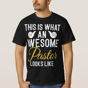 This Is What An Awesome Pastor Looks Like T-Shirt