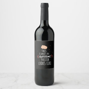 This is what an awesome pastor looks like wine label