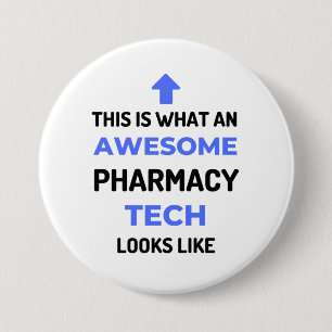 This Is What An Awesome Pharmacy Tech Looks 2 7.5 Cm Round Badge