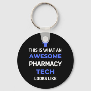 This Is What An Awesome Pharmacy Tech Looks Key Ring