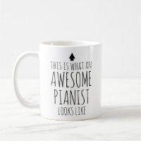 This is What an Awesome Pianist Looks Like Custom