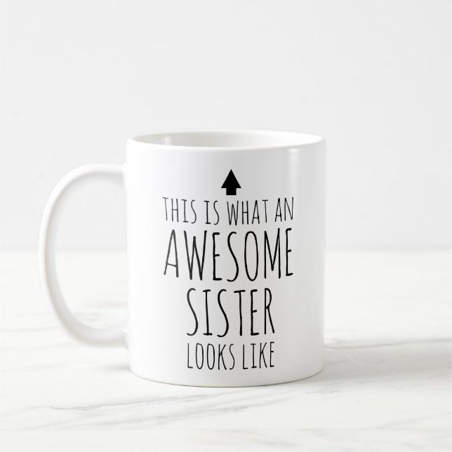 This is What an Awesome Sister Looks Like Coffee Mug (Left)