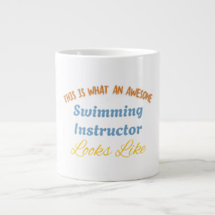 This Is What An Awesome Swimming Instructor Looks Large Coffee Mug