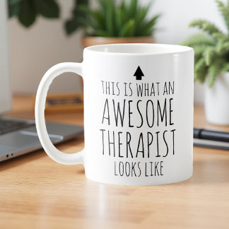 This is What an Awesome Therapist Looks Like Coffee Mug